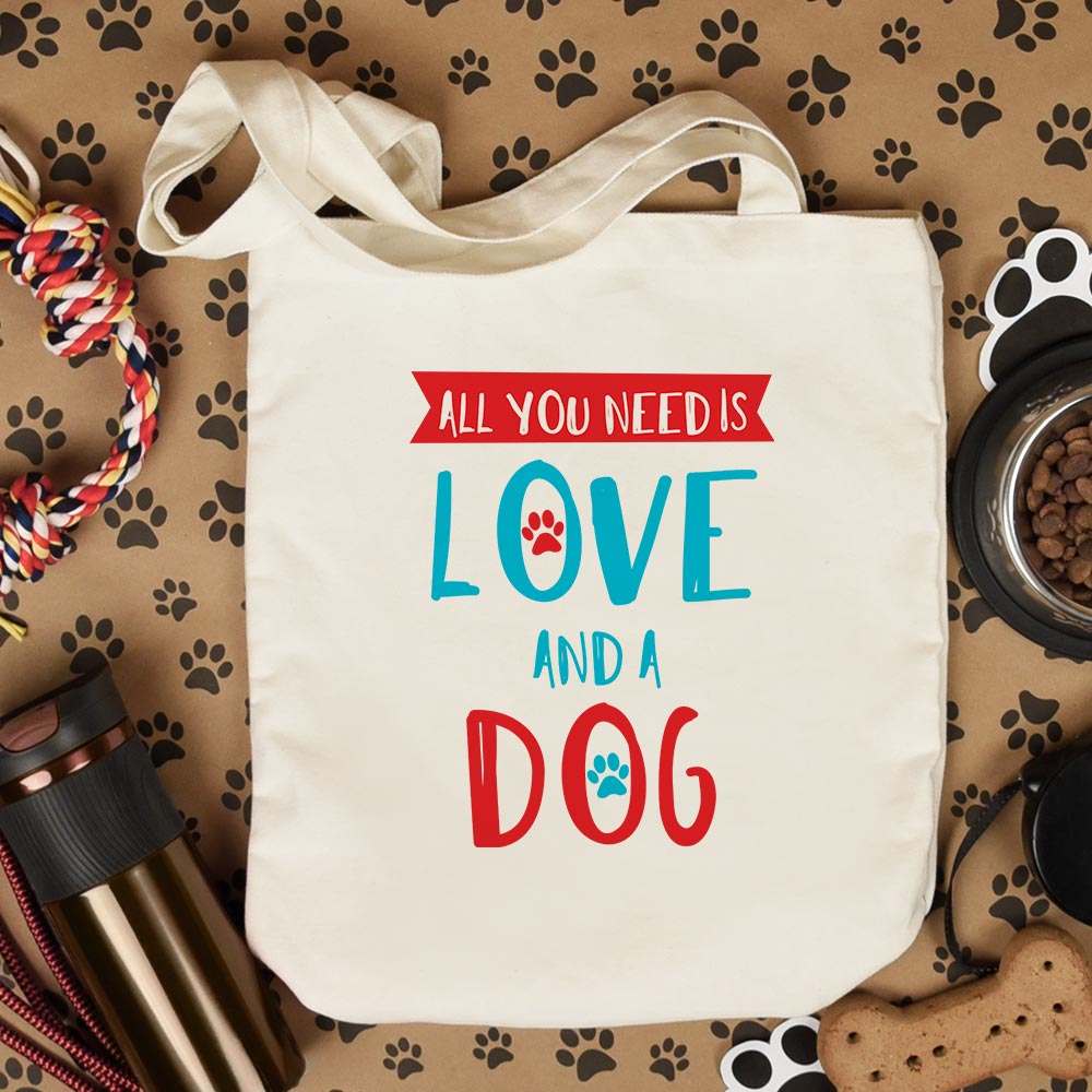 All you need is Love and a Dog - Tote Bag