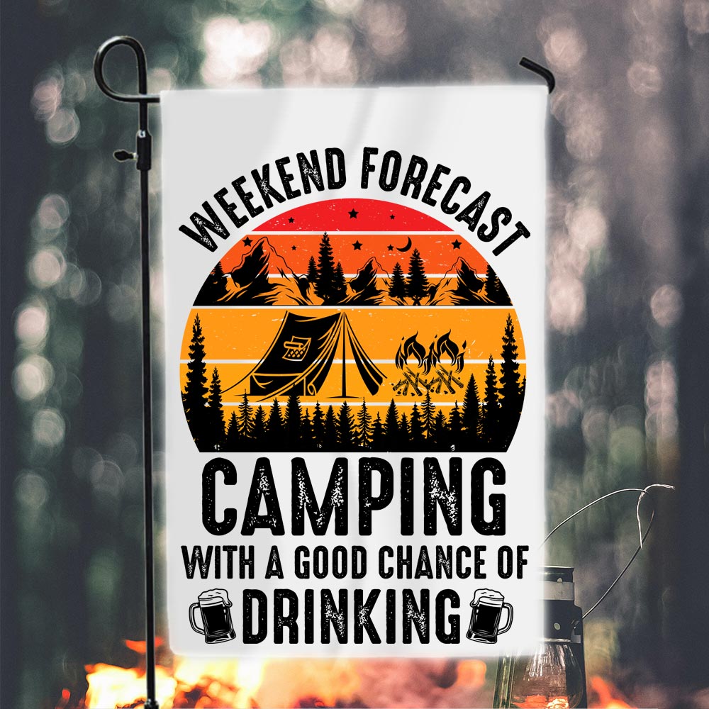 Weekend Forecast Camping Drinking