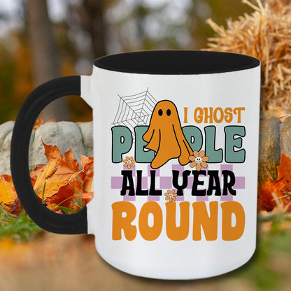 I Ghost People All Year - Mug