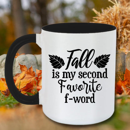 Fall is my Second Favorite F Word - Mug