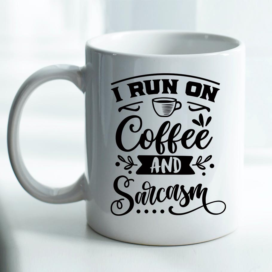 I run on coffee and Sarcasm - Mug