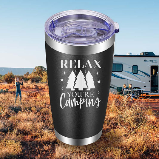 Relax You're Camping - 20oz Tumbler