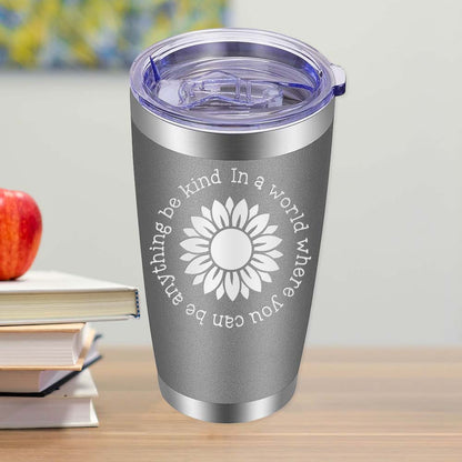 You can be Anyways, be Kind - Style 1 - 20oz Tumbler