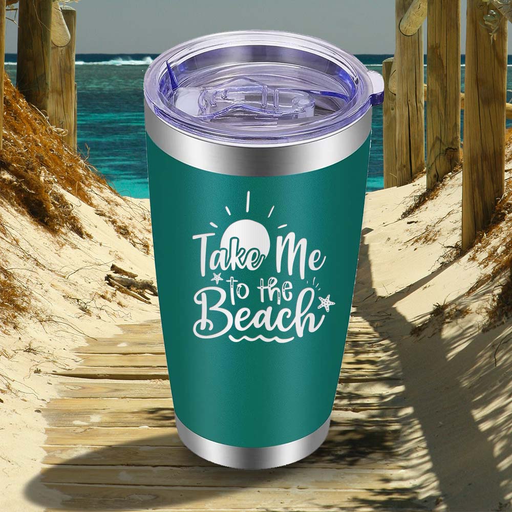 Take me to the Beach - 20oz Tumbler