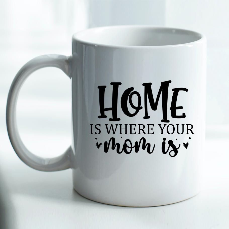 Home is where your mom is - Mug