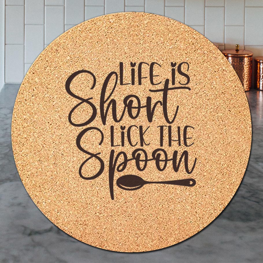 Life is Short Lick the Spoon - Trivet