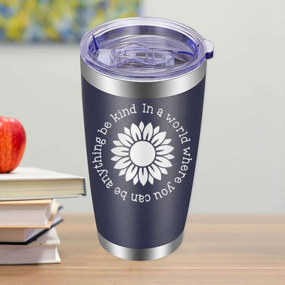 You can be Anyways, be Kind - Style 1 - 20oz Tumbler