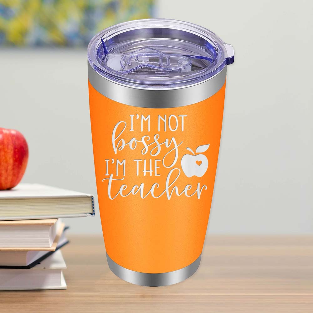 I'm not Bossy, I'm the Teacher - 20oz Tumbler