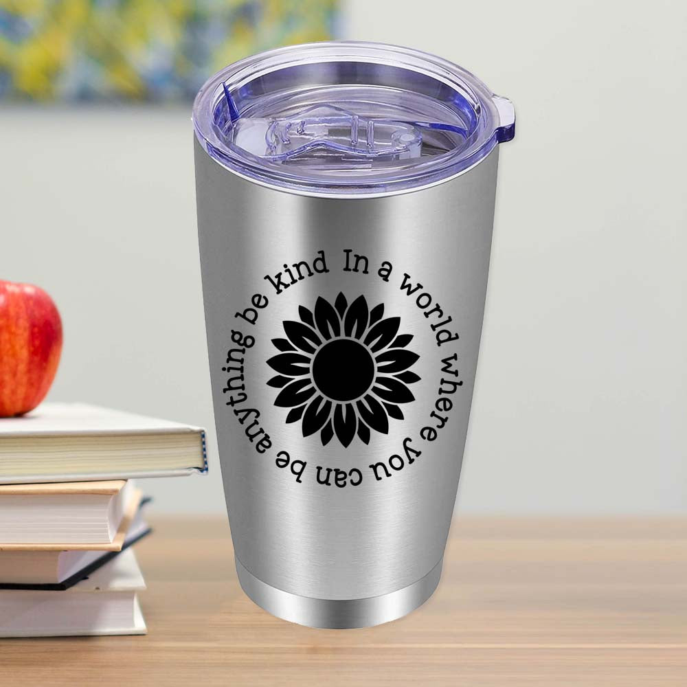 You can be Anyways, be Kind - Style 1 - 20oz Tumbler