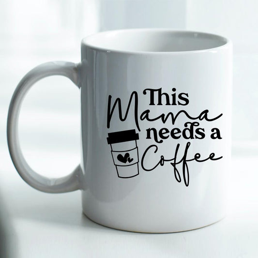 This Mama needs a Coffee - Mug